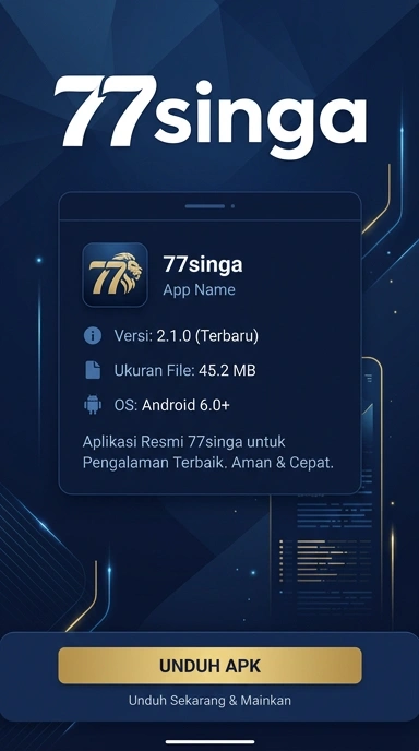 Unduh APK 77singa untuk Android dengan Mudah dan Cepat